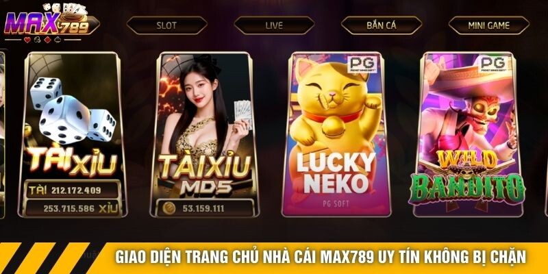 Giao diện trang chủ nhà cái Max789 uy tín không bị chặn