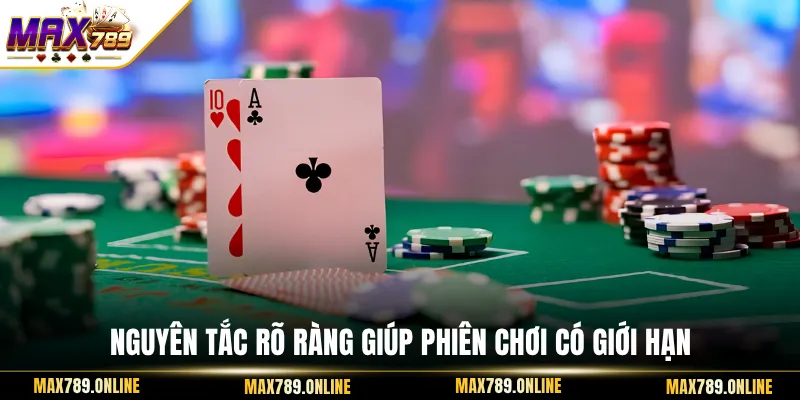 Nguyên tắc rõ ràng giúp phiên chơi có giới hạn
