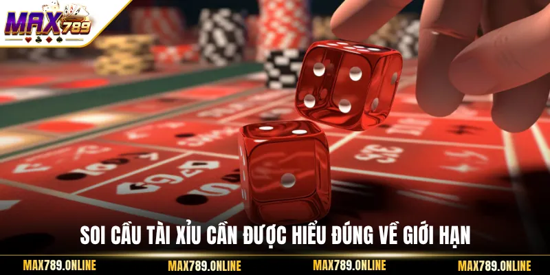 Soi cầu tài xỉu cần được hiểu đúng về giới hạn
